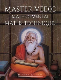 Master Vedic Maths &amp; Mental Math Techniques