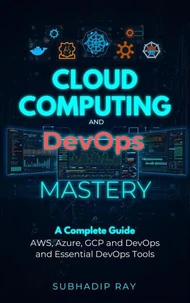 Cloud Computing and DevOps Mastery
