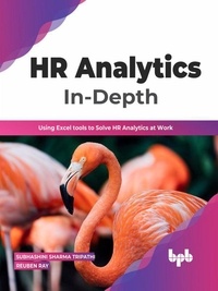  Subhashini Sharma Tripathi et  Reuben Ray - HR Analytics In-Depth: Using Excel tools to Solve HR Analytics at Work (English Edition).