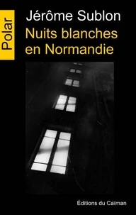 Nuits blanches en Normandie