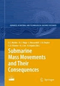 David Mosher - Submarine Mass Movements and Their Consequences.