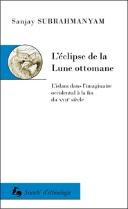 L’éclipse de la Lune ottomane
