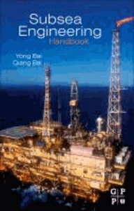 Yong Bai - Subsea Engineering Handbook.