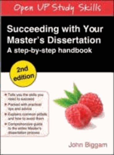 Succeeding with Your Master's Dissertation - A Step-by-Step Handbook.