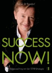 Success now! - Erfolgscoaching mit der STAR-Strategie.