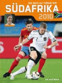 Südafrika 2010 - Das Buch zur Fußball-WM.