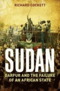 Sudan - Darfur and the Failure of an African State.