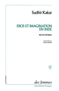 EROS ET IMAGINATION EN INDE. Récits intimes.pdf