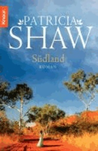 Südland - Ein Australien-Roman.