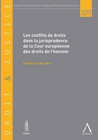 Les conflits de droits dans la jurisprudence de la Cour européenne des droits de l'homme