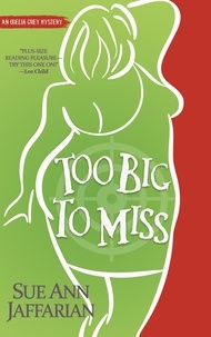  Sue Ann Jaffarian - Too Big To Miss - Odelia Grey Mystery, #1.