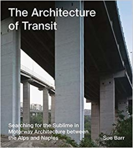 Sue Barr - The Architecture Of Transit.