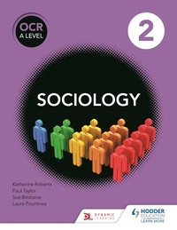 Sue Brisbane et Katherine Roberts - OCR Sociology for A Level Book 2.