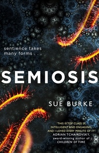 Sue Burke - Semiosis - A novel of first contact.