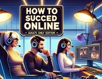  Sue D Onim - How To Succeed Online Adults Only Edition.