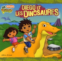 Sue DiCicco et Sheila Sweeny Higginson - Diego et les dinosaures.