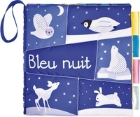 Sue Downing et Claire Allouch - Bleu nuit - Un livre en tissu raffiné.