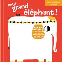 Petit, grand… éléphant !