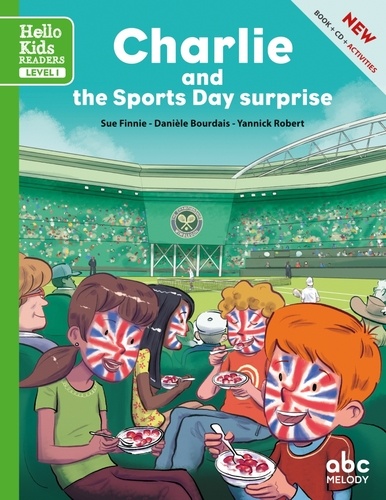 Charlie and the Sports Day surprise  avec 1 CD audio