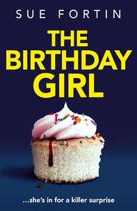 Sue Fortin - The Birthday Girl.