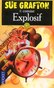 E comme Explosif