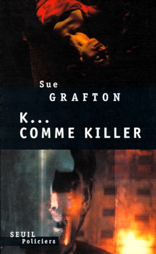 Sue Grafton - K comme killer.