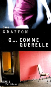 Sue Grafton - Q... comme querelle.