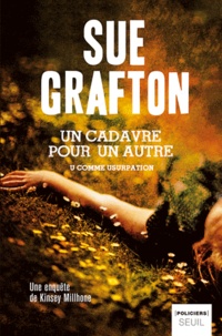 Sue Grafton - Un cadavre pour un autre - U pour usurpation.