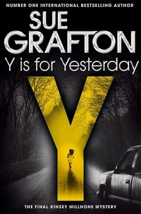 Sue Grafton - Y is for Yesterday.
