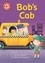 Bob's Cab. Independent Reading Red 2
