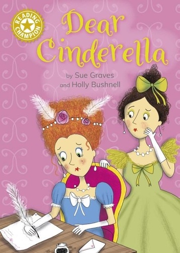 Dear Cinderella. Independent Reading Gold 9