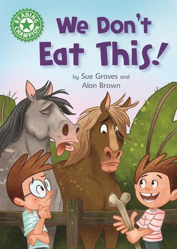 We Don't Eat This!. Independent Reading Green 5