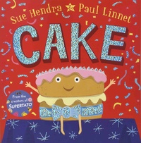 Sue Hendra et Paul Linnet - Cake.
