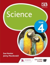 Sue Hunter et Jenny Macdonald - Science Year 4.
