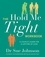 The Hold Me Tight Workbook. A Couple's Guide For a Lifetime of Love