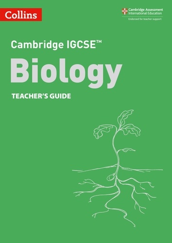 Sue Kearsey et Mike Smith - Cambridge IGCSE™ Biology Teacher's Guide.
