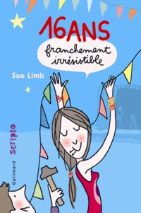 Sue Limb - Seize ans, franchement irrésistible.