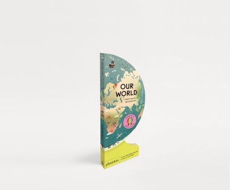 Sue Lowell Gallion et Lisk Feng - Our World - A first book of geography.