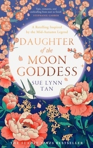 Sue Lynn Tan - Daughter of the Moon Goddess.