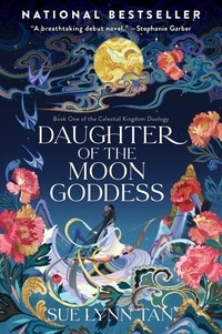 Sue Lynn Tan - Daughter of the Moon Goddess - A Fantasy Romance Novel.