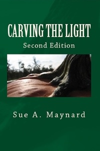  Sue Maynard - Carving The Light.