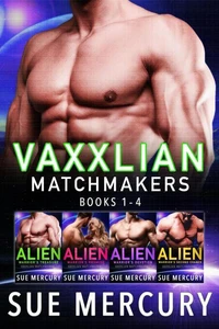 Vaxxlian Matchmakers: Books 1 - 4