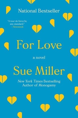 Sue Miller - For Love - A Novel.