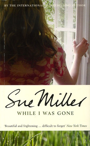 Sue Miller - While I Was Gone.