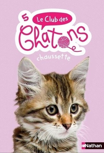 Le club des chatons Tome 5 Chaussette