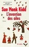 Sue Monk Kidd - L'invention des ailes.