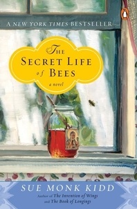 Sue Monk Kidd - The Secret Life Of Bees.