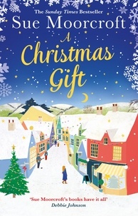 Sue Moorcroft - A Christmas Gift.