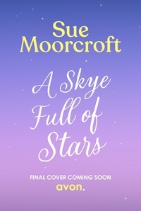 Sue Moorcroft - A Skye Full of Stars.