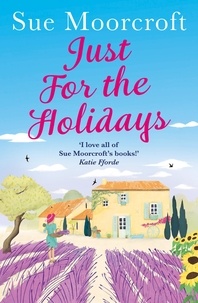 Sue Moorcroft - Just for the Holidays.